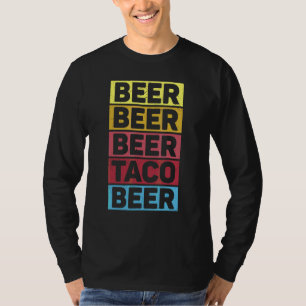 Cinco De Mayo Beer Beer Taco Beer Mexikanisches Pa T-Shirt