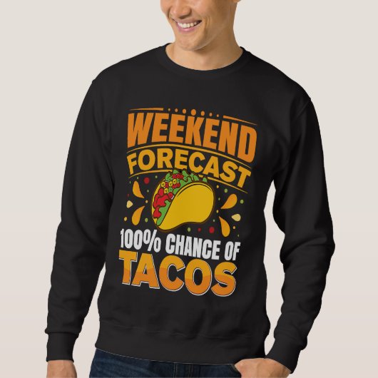 Cinco De Mayo, Buritos , Mexico Tacos and Avocado  Sweatshirt (Vorderseite)
