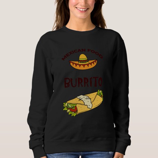 Cinco De Mayo Burritos Mexico Tacos and Avocado 1 Sweatshirt (Vorderseite)
