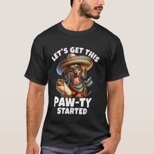 Cinco De Mayo Dachshund Pfoten-Party Dachshund T-Shirt