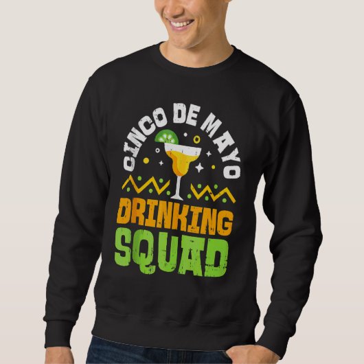 Cinco De Mayo Drinking Squad Tequila Sweatshirt (Vorderseite)