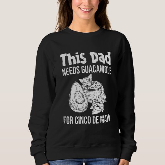 Cinco De Mayo  Drinko Cinco De Mayo Dad Sweatshirt (Vorderseite)