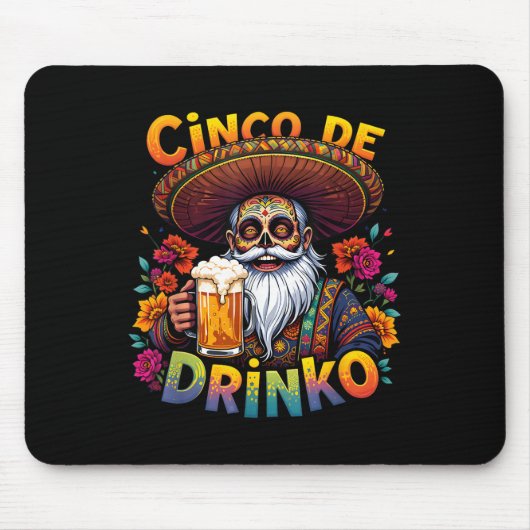 Cinco De Mayo Fiesta Funny Mexican Cinco De Drinko Mousepad (Vorne)