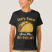 Cinco De Mayo Fiesta_ Lasse Taco Bout meinen Gebur T-Shirt (Vorderseite)