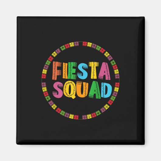 Cinco De Mayo Fiesta Squad Funny Let's Fiesta Mexi Magnet (Vorne)