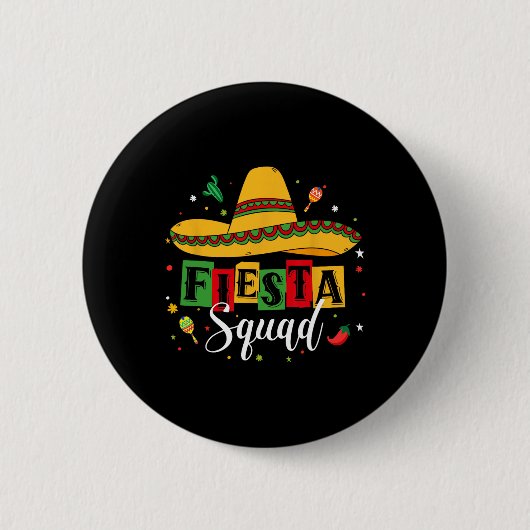 Cinco De Mayo Fiesta Squad Mexikanisches Party Cin Button (Vorderseite)