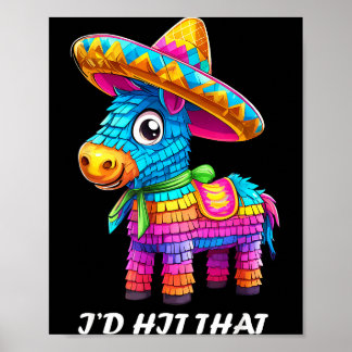Cinco de mayo funny ideas hit that pinata men wome poster