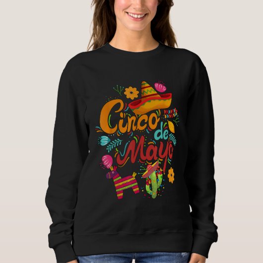 Cinco de Mayo, funny Mexican fiesta 5 De Mayo Sweatshirt (Vorderseite)