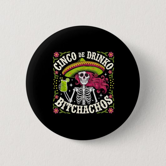 Cinco De Mayo Funny mexikanisches Party Cinco De D Button (Vorderseite)