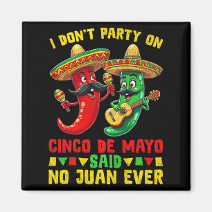 Cinco de Mayo für Frauen, ich feiere nicht Premium Magnet