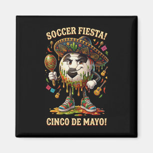 Cinco De Mayo Fußball Fiesta Drip Sport Liebe Männ Magnet