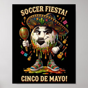 Cinco De Mayo Fußball Fiesta Drip Sport Liebe Männ Poster