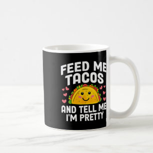 Cinco De Mayo Füttre Me Tacos Erzählen Sie mir, da Kaffeetasse