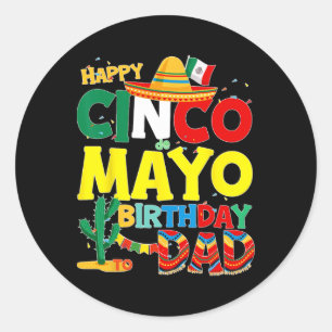 Cinco de Mayo Geburtstag Vater glücklich Geburtsta Runder Aufkleber