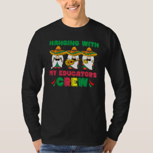 Cinco de Mayo geht mit meiner Crew für Erzieher in T-Shirt