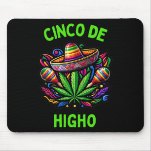 Cinco De Mayo Gras Funny Stoner Humor 1 Mousepad