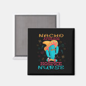 Cinco De Mayo Hospizkrankenschwester Nacho Durchsc Magnet (Vorderseite/Rückseite)