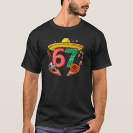 Cinco De Mayo Humor 67 Sechs Sieben T-Shirt