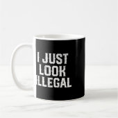 Cinco De Mayo I Just Look Illegal mexikanische Fun Kaffeetasse (Links)