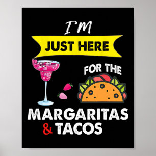 Cinco De Mayo Ich bin nur wegen der Margaritas hie Poster