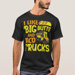 Cinco de Mayo, ich mag große Hintern und Taco Truc T-Shirt