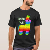 Cinco de Mayo Ideas I d'Hit that Pinata T-Shirt (Vorderseite)