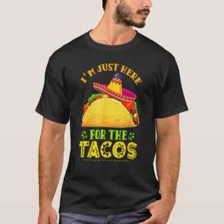 Cinco de Mayo Iu2019m, direkt hier für die Tacos T-Shirt