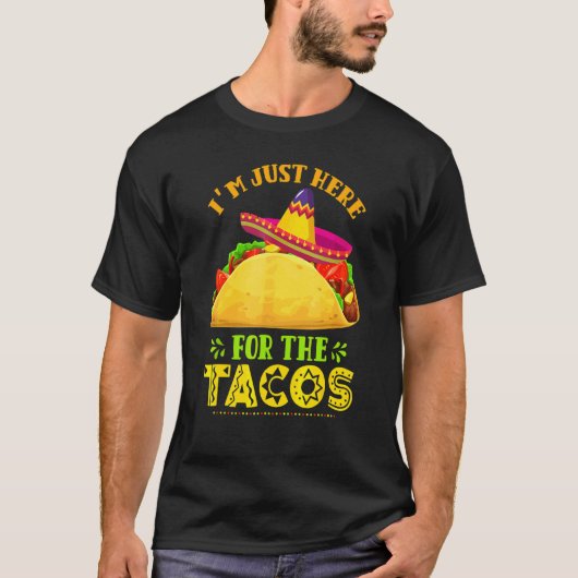 Cinco de Mayo Iu2019m, direkt hier für die Tacos T-Shirt (Vorderseite)