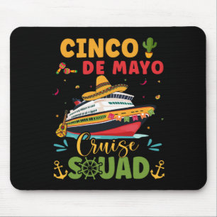 Cinco De Mayo Kreuzfahrt Squad Mexiko Kreuzfahrt T Mousepad
