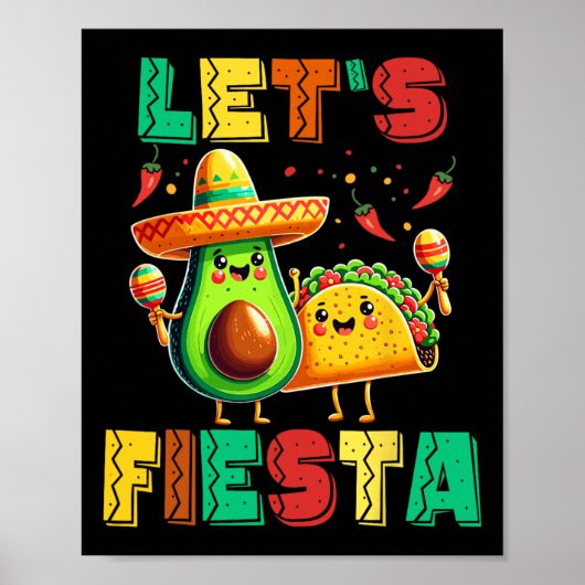 Cinco De Mayo Lass uns Fiesta Avocado und Tacos Ci Poster (Vorne)
