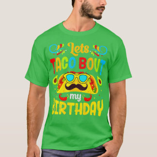 Cinco De Mayo Lasse Taco über meinen Geburtstag in T-Shirt