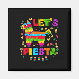 Cinco De Mayo Lasst uns Fiesta mexikanische Frauen Magnet