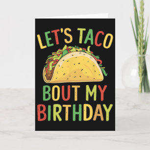 Cinco De Mayo Lasst uns taco über meinen Geburtsta Karte