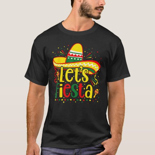 Cinco De Mayo Let s Fiesta Mexican Fiesta Cinco De T-Shirt (Vorderseite)