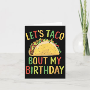 Cinco De Mayo Let's Taco Bout Mein Geburtstag mexi Karte