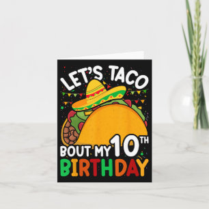 Cinco De Mayo Let's Taco Bout Mein zehnter Geburts Karte