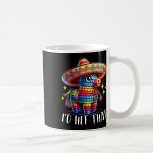 Cinco De Mayo Lustige Ideen Ich würde diesen Pinat Kaffeetasse