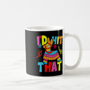 Cinco De Mayo Lustige Ideen Ich würde diesen Pinat Kaffeetasse