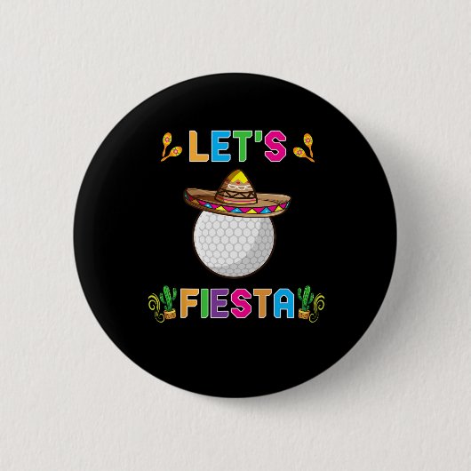 Cinco De Mayo Lustiger Golf Byll Lass uns Fiesta f Button (Vorderseite)
