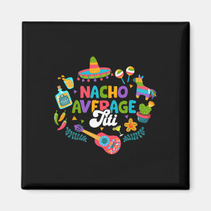 Cinco De Mayo Lustiger Nacho Durchschnitt Titi Mex Magnet