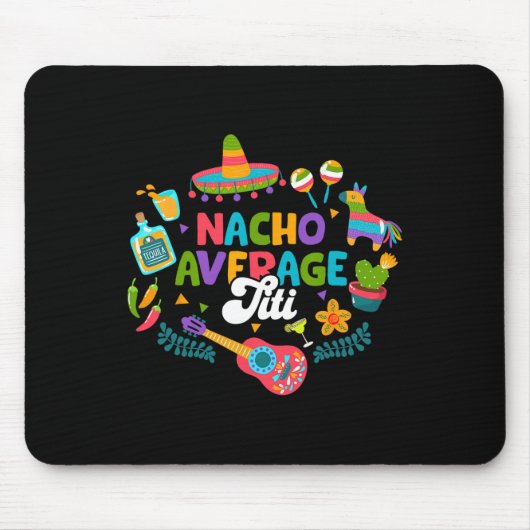 Cinco De Mayo Lustiger Nacho Durchschnitt Titi Mex Mousepad (Vorne)