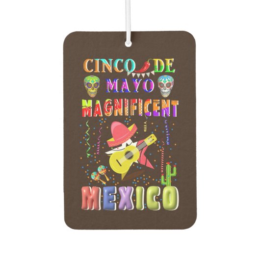 Cinco de Mayo Magnificent Mexico Autolufterfrischer (Vorderseite)