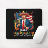 Cinco De Mayo Make Cinco De Mayo Great Again Donal Mousepad (Mit Mouse)