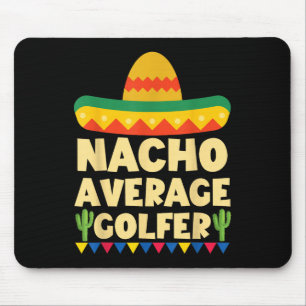Cinco De Mayo Mexican Golf Shirt Nacho Average Gol Mousepad