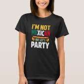 Cinco de Mayo mexican party quote celebrate fiesta T-Shirt (Vorderseite)