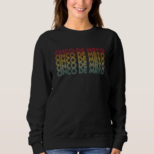 Cinco De Mayo Mexican Retro Sweatshirt (Vorderseite)