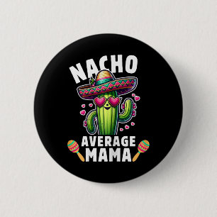 Cinco De Mayo Mexikanische Familienparty Frauen Na Button