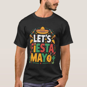 Cinco De Mayo Mexikanische Party 5 De Mayo Lustige T-Shirt