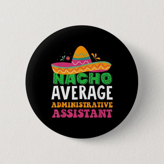 Cinco de Mayo, Nacho Average Administrative Istant Button (Vorderseite)