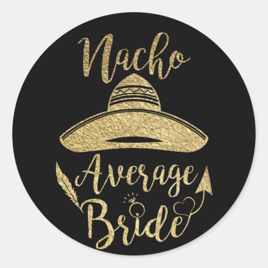 Cinco De Mayo Nacho Average Bride Runder Aufkleber (Vorderseite)
